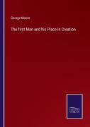 The First Man And His Place In Creation