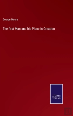 Bertrand.pt - The First Man And His Place In Creation
