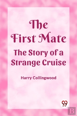 Bertrand.pt - The First Matethe Story Of A Strange Cruise (Edition2023)
