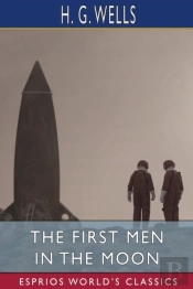 The First Men In The Moon (Esprios Classics)
