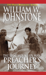 The First Mountain Man: Preacher'S Journey