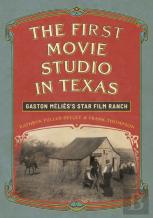 The First Movie Studio In Texas