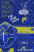 The First Night Of Live After Death