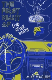 The First Night Of Live After Death