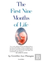 The First Nine Months Of Life