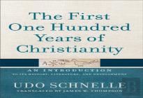 The First One Hundred Years Of Christianity