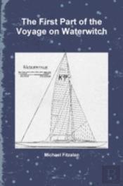 The First Part Of The Voyage On Waterwitch