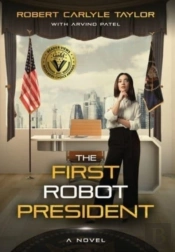 The First Robot President