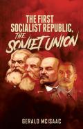 The First Socialist Republic, The Soviet Union