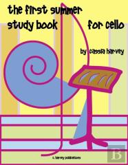 The First Summer Study Book For Cello