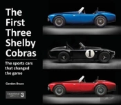 The First Three Shelby Cobras