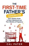 The First-Time Father'S Handbook