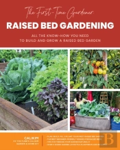 The First-Time Gardener: Raised Bed Gardening