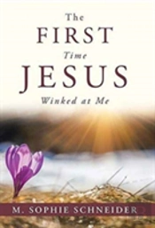 The First Time Jesus Winked At Me