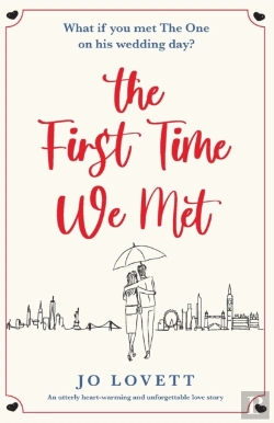 Bertrand.pt - The First Time We Met: An Utterly Heart-