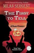 The First To Tell