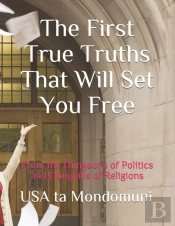 The First True Truths That Will Set You Free