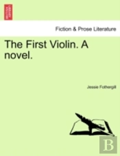 The First Violin. A Novel.