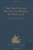 The First Voyage Round The World, By Magellan