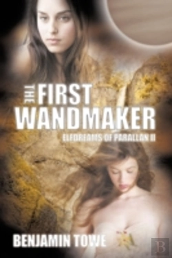 Bertrand.pt - The First Wandmaker: Elfdreams Of Parall