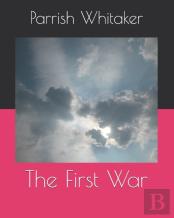 The First War