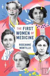 The First Women Of Medicine