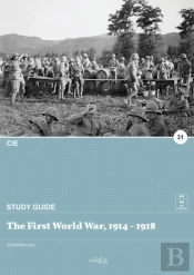 The First World War, 1914 - 1918
