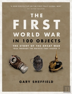 Bertrand.pt - The First World War In 100 Objects