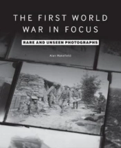 The First World War In Focus