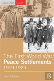 The First World War Peace Settlements, 1919-1925