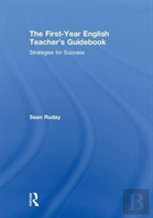 The First-Year English Teacher'S Guidebook