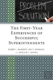 The First-Year Experiences Of Successful Superintendents