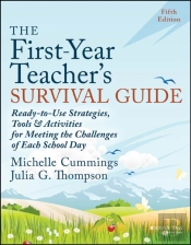 The First-Year Teacher'S Survival Guide