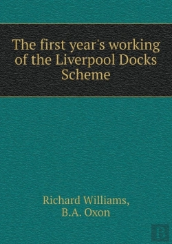 Bertrand.pt - The First Year'S Working Of The Liverpool Docks Scheme