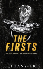 The Firsts: A Guzzi Legacy Companion Nov