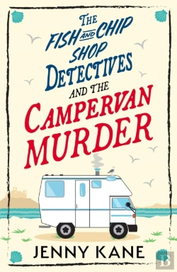 Bertrand.pt - The Fish And Chip Shop Detectives And The Campervan Murder