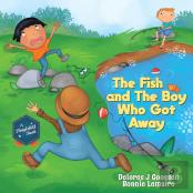 The Fish And The Boy Who Got Away