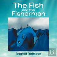 The Fish And The Fisherman