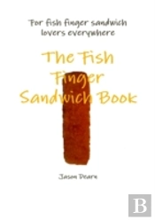 The Fish Finger Sandwich Book