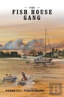 The Fish House Gang