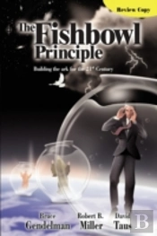 The Fishbowl Principle: Building The Ark