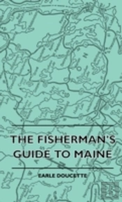 The Fisherman'S Guide To Maine