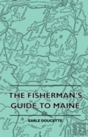 The Fisherman'S Guide To Maine