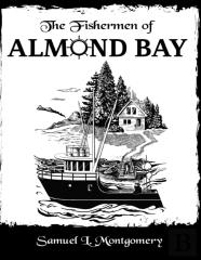 The Fishermen Of Almond Bay