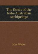 The Fishes Of The Indo-Australian Archipelago