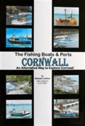 The Fishing Boats & Ports Of Cornwall