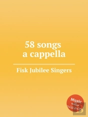 The Fisk Jubilee Singers' 58 Songs A Cap