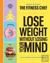 The Fitness Chef Â€“ Lose Weight Without Losing Your Mind