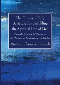 Bertrand.pt - The Fitness Of Holy Scripture For Unfolding The Spiritual Life Of Men