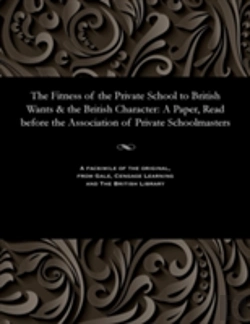 Bertrand.pt - The Fitness Of The Private School To British Wants & The British Character